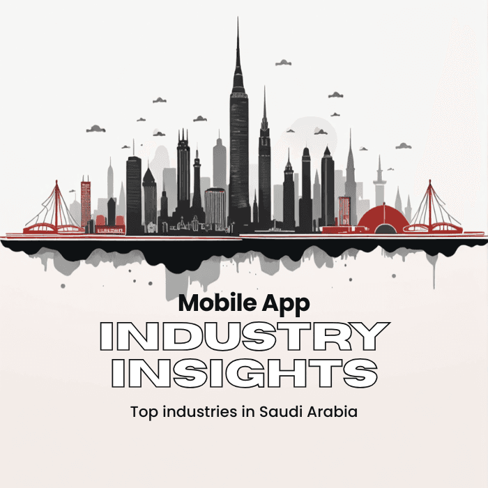 Top Industries in Saudi Arabia That Can Benefit from Mobile Apps in 2025
